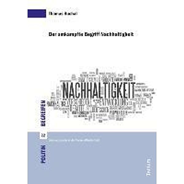 Der umkämpfte Begriff Nachhaltigkeit, Thomas Buchal