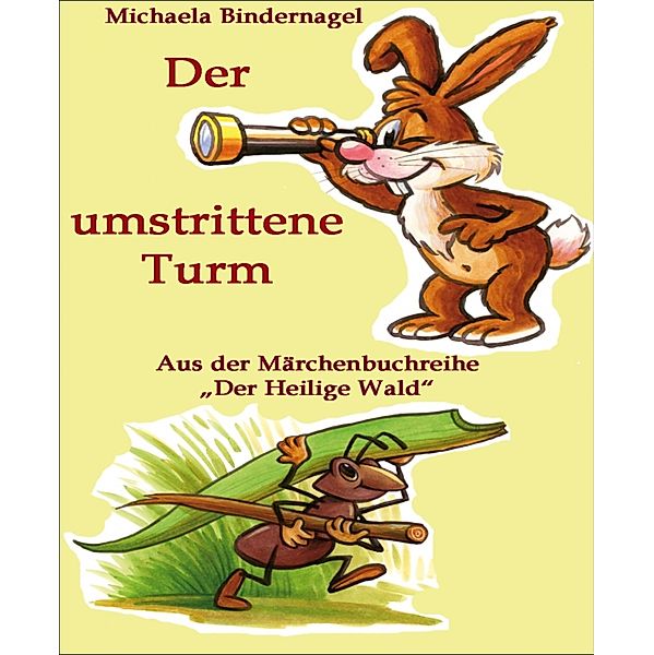 Der umstrittene Turm, Michaela Bindernagel