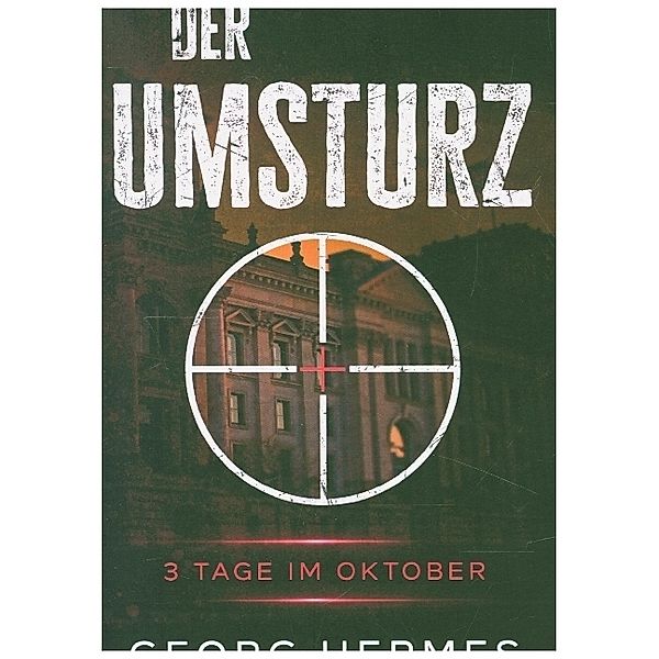 Der Umsturz, Georg Hermes