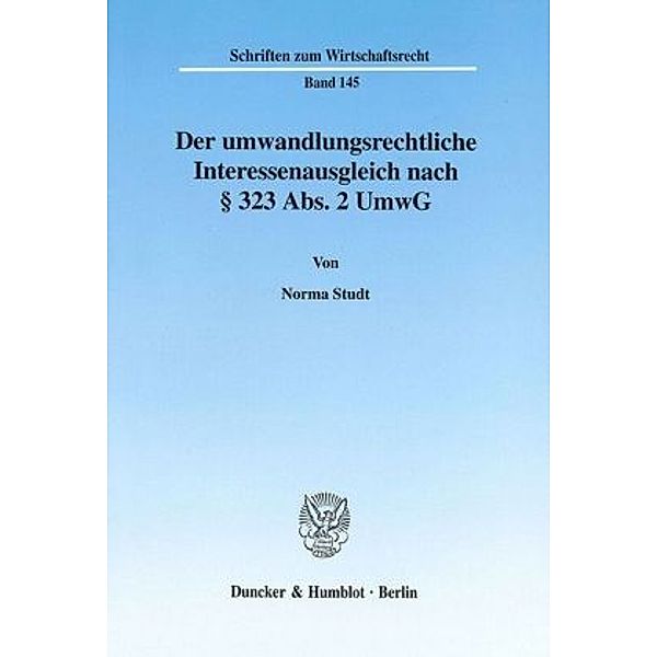 Der umwandlungsrechtliche Interessenausgleich nach 323 Abs. 2 UmwG., Norma Studt