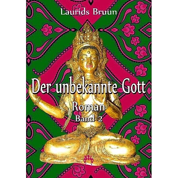 Der unbekannte Gott, Laurids Bruun