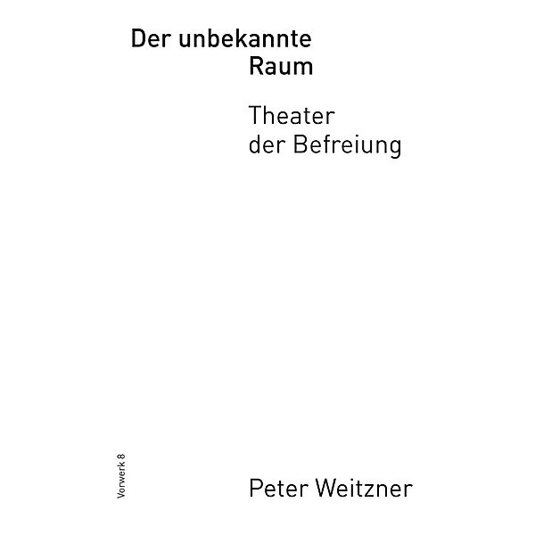 Der unbekannte Raum, Peter Weitzner