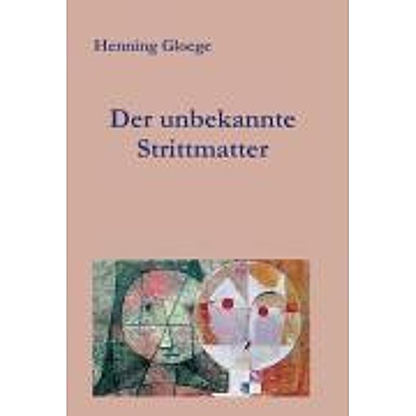 Der unbekannte Strittmatter, Henning Gloege