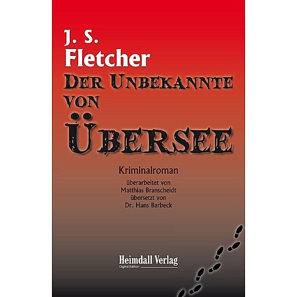 Der Unbekannte von Übersee, Joseph Smith Fletcher