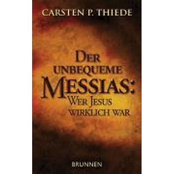 Der unbequeme Messias, Carsten Peter Thiede