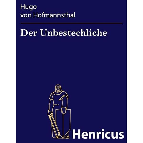Der Unbestechliche, Hugo von Hofmannsthal