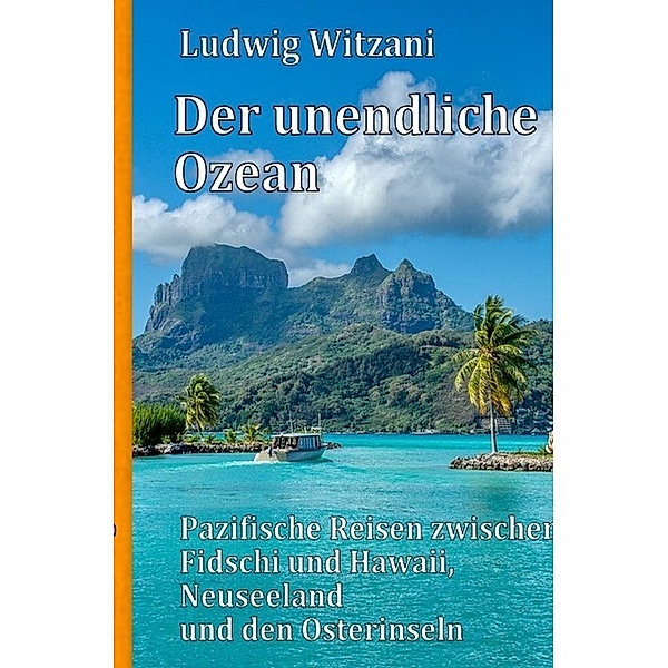 Der unendliche Ozean, Ludwig Witzani