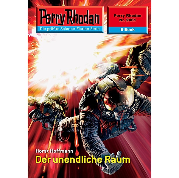 Der unendliche Raum (Heftroman) / Perry Rhodan-Zyklus Negasphäre Bd.2461, Horst Hoffmann