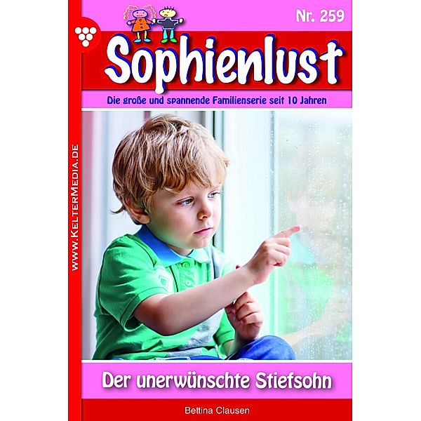 Der unerwünschte Stiefsohn / Sophienlust Bd.259, Bettina Clausen