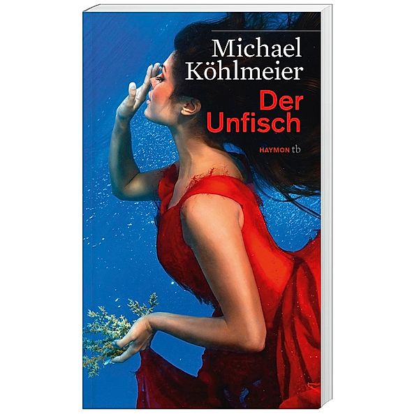 Der Unfisch, Michael Köhlmeier