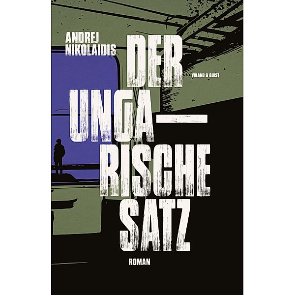 Der ungarische Satz, Andrej Nikolaidis