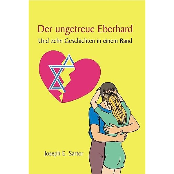 Der ungetreue Eberhard, Joseph E. Sartor