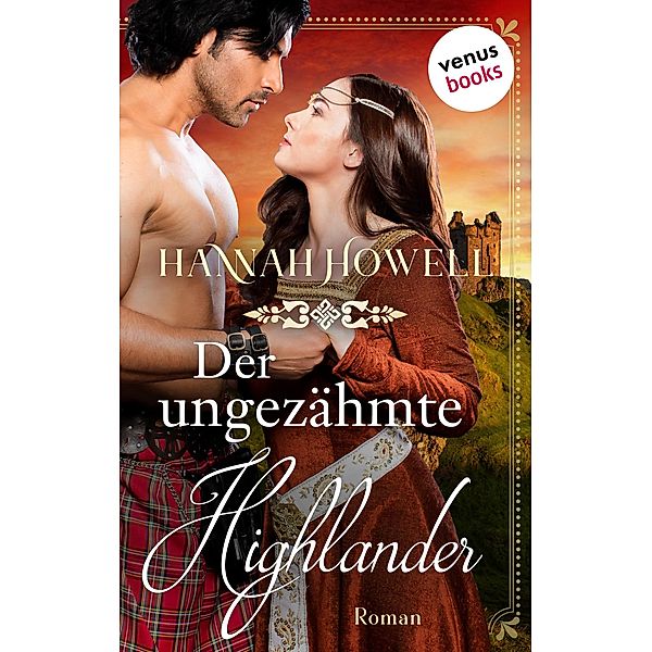 Der ungezähmte Highlander / Highland Lovers Bd.2, Hannah Howell