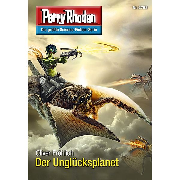 Der Unglücksplanet (Heftroman) / Perry Rhodan-Zyklus Das Atopische Tribunal Bd.2768, Oliver Fröhlich