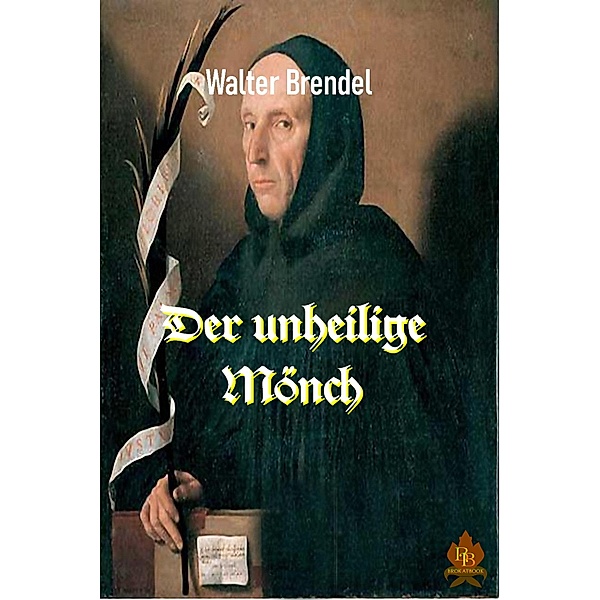 Der unheilige Mönch, Walter Brendel