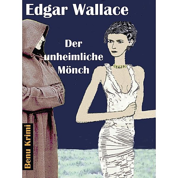 Der unheimliche Mönch, Edgar Wallace