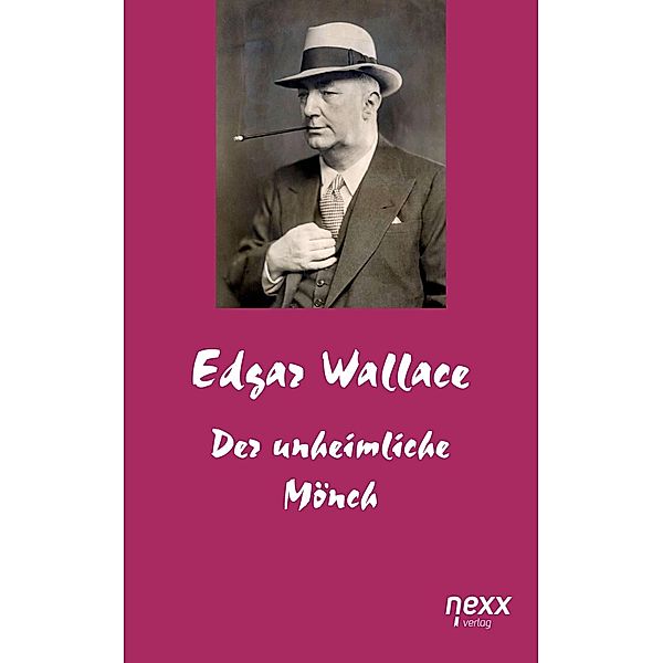 Der unheimliche Mönch / Edgar Wallace Reihe Bd.61, Edgar Wallace