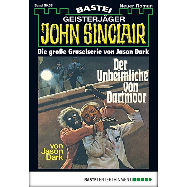 Der Unheimliche von Dartmoor / John Sinclair Bd.38, Jason Dark