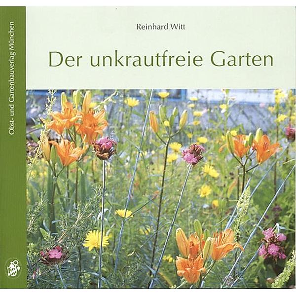 Der unkrautfreie Garten, Reinhard Witt