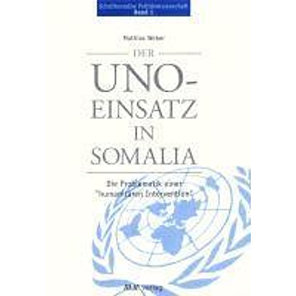 Der UNO-Einsatz in Somalia, Mathias Weber
