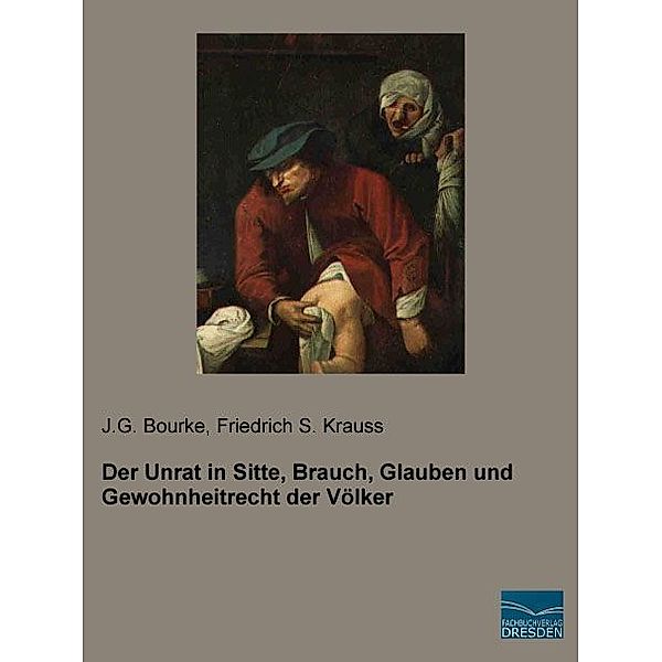 Der Unrat in Sitte, Brauch, Glauben und Gewohnheitrecht der Völker, J. G. Bourke, Friedrich S. Krauss