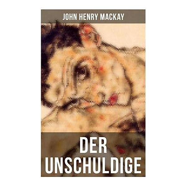 Der Unschuldige, John Henry Mackay