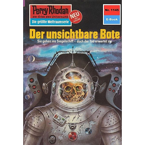 Der unsichtbare Bote (Heftroman) / Perry Rhodan-Zyklus Die endlose Armada Bd.1145, H. G. Ewers