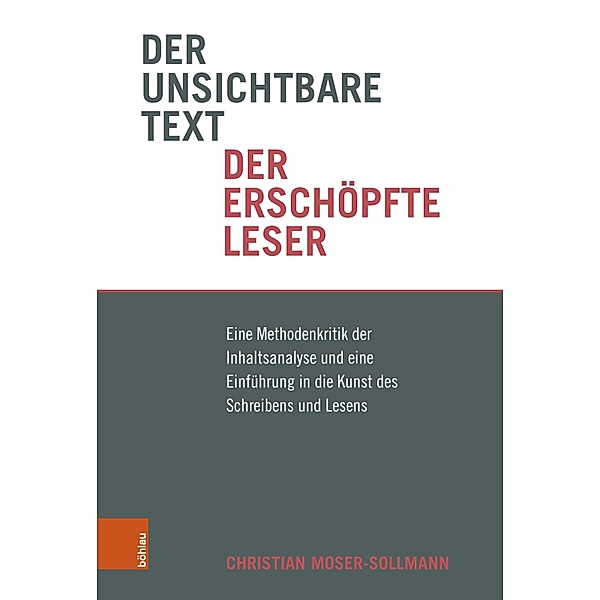 Der unsichtbare Text, der erschöpfte Leser, Christian Moser-Sollmann