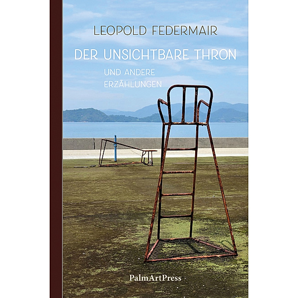 Der unsichtbare Thron, Leopold Federmair