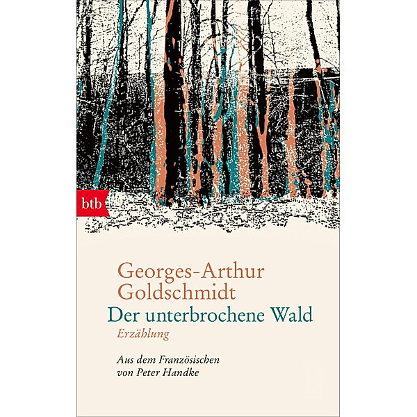 Der unterbrochene Wald, Georges-Arthur Goldschmidt