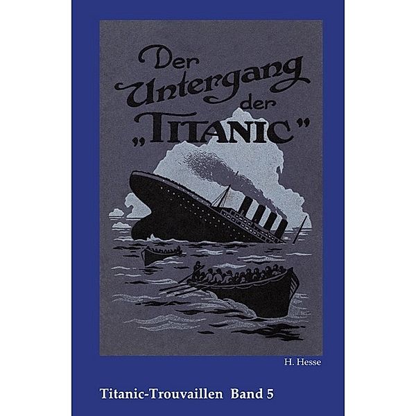 Der Untergang der Titanic, H. Hesse