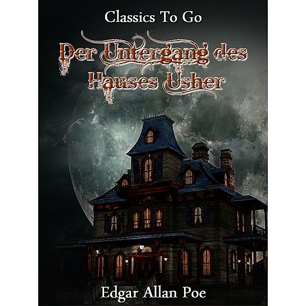 Der Untergang des Hauses Usher, Edgar Allan Poe