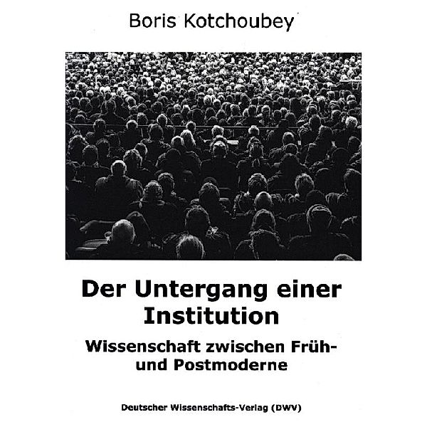 Der Untergang einer Institution, Boris Kotchoubey