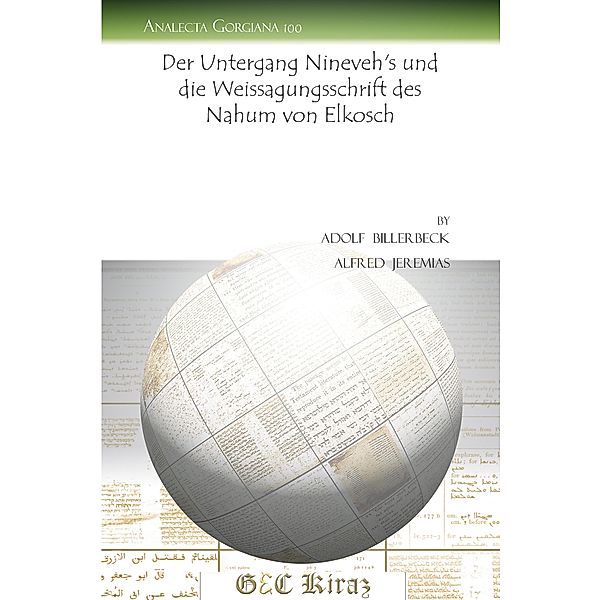 Der Untergang Nineveh's und die Weissagungsschrift des Nahum von Elkosch, Adolf Billerbeck, Alfred Jeremias