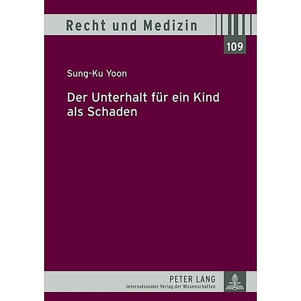 Der Unterhalt für ein Kind als Schaden, Sung-Ku Yoon