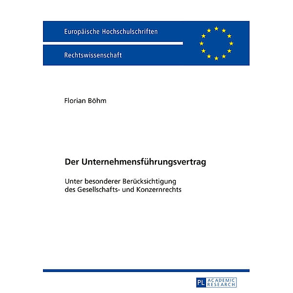 Der Unternehmensführungsvertrag, Florian Böhm