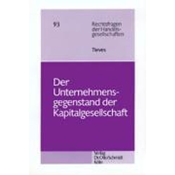 Der Unternehmensgegenstand der Kapitalgesellschaft, Johannes Tieves