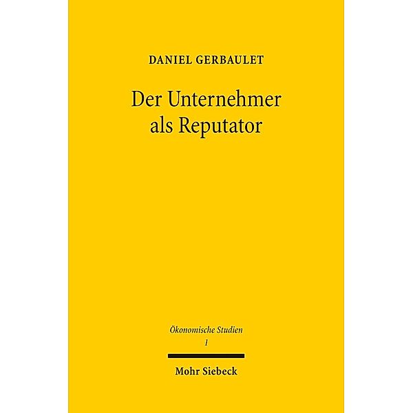 Der Unternehmer als Reputator, Daniel Gerbaulet