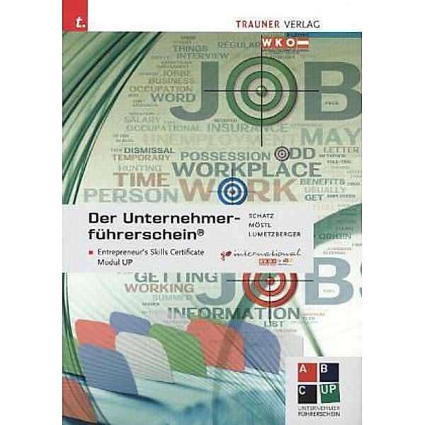 Der Unternehmerführerschein, Leopold Schatz, Rainer Möstl, Kurt Lumetzberger