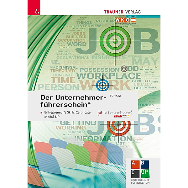 Der Unternehmerführerschein - Entrepreneur's Skills Certificate, Modul UP + E-Book, Leopold Schatz