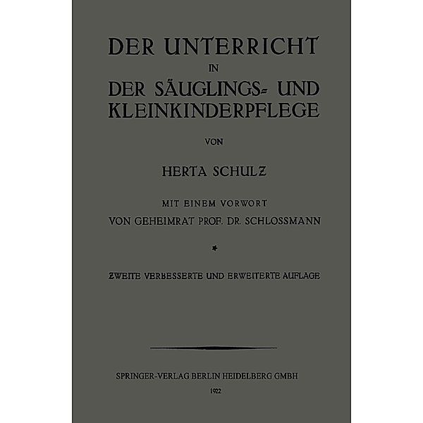 Der Unterricht in der Säuglings- und Kleinkinderpflege, Herta Schulz, Arthur Schloßmann