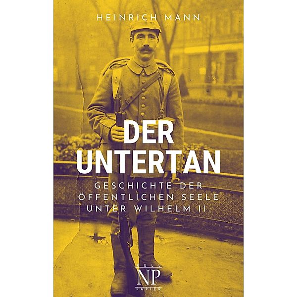 Der Untertan, Heinrich Mann