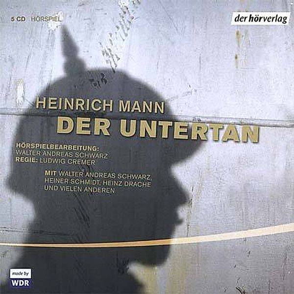 Der Untertan,5 Audio-CD, Heinrich Mann