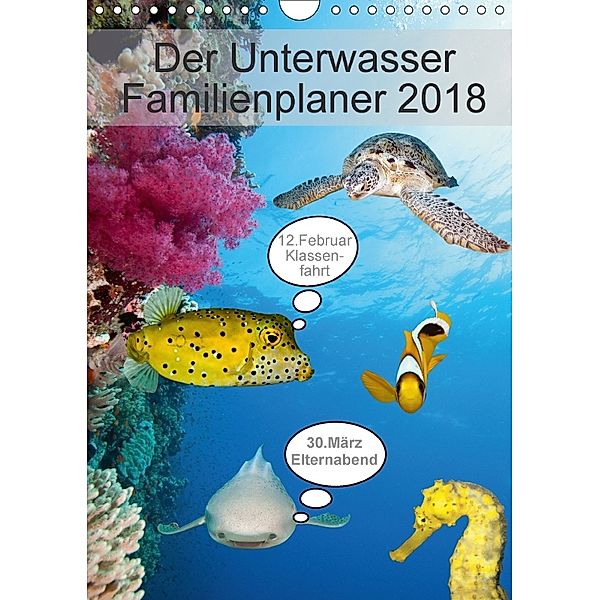 Der Unterwasser Familienplaner 2018 (Wandkalender 2018 DIN A4 hoch), Sven Gruse