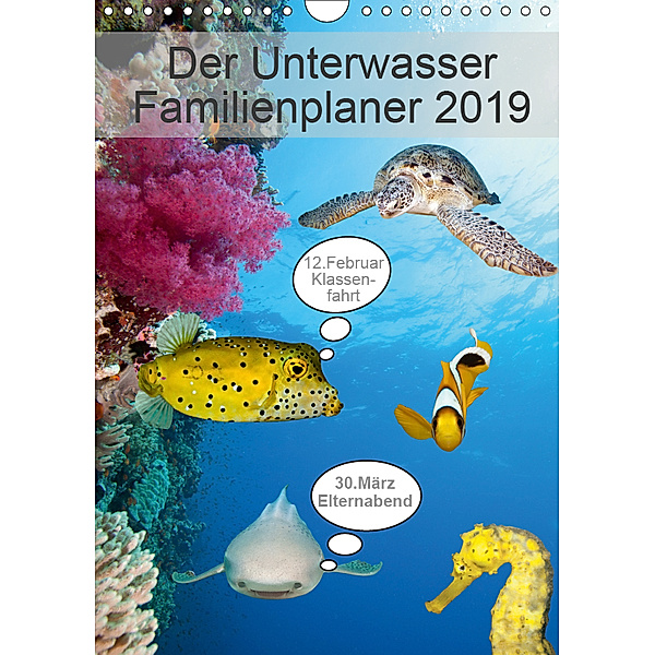 Der Unterwasser Familienplaner 2019 (Wandkalender 2019 DIN A4 hoch), Sven Gruse