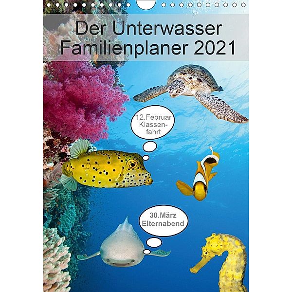 Der Unterwasser Familienplaner 2021 (Wandkalender 2021 DIN A4 hoch), Sven Gruse