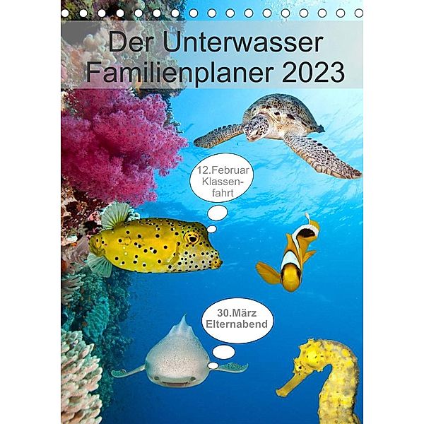 Der Unterwasser Familienplaner 2023 (Tischkalender 2023 DIN A5 hoch), Sven Gruse