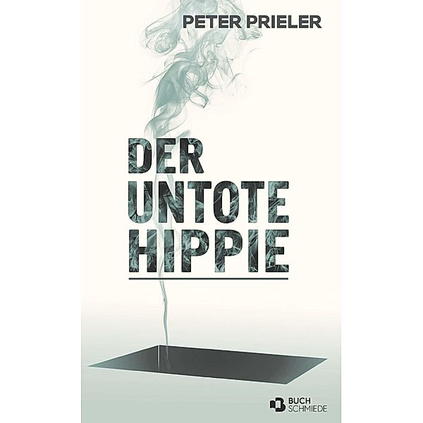 Der Untote Hippie, Peter Prieler