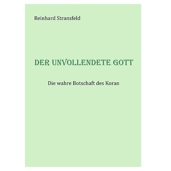 Der unvollendete Gott, Reinhard Stransfeld