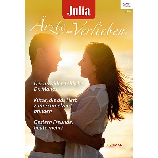 Der unwiderstehliche Dr. Manos & Küsse, die das Herz zum Schmelzen bringen & Gestern Freunde, heute mehr? / Julia Ärzte zum Verlieben Bd.82, Susan Carlisle, Jennifer Taylor, Carol Marinelli